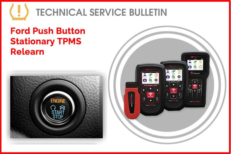 Ford Push Button Stationary TPMS Relearn